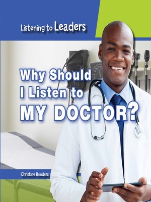 cover image of Why Should I Listen to My Doctor?